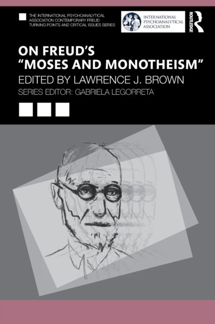 On Freud''s "Moses and Monotheism"