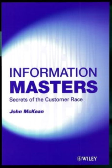 Information Masters – Secrets of the Customer Race