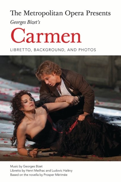 The Metropolitan Opera Presents: Georges Bizet's Carmen