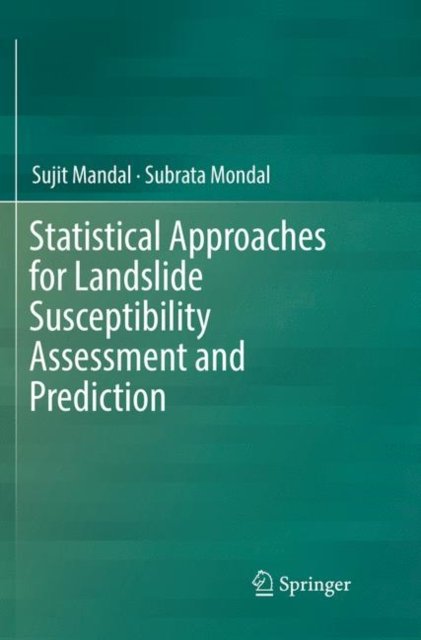 Statistical Approaches for Landslide Susceptibility Assessment and Prediction