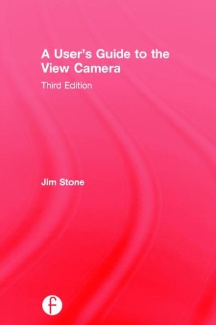 A User's Guide to the View Camera