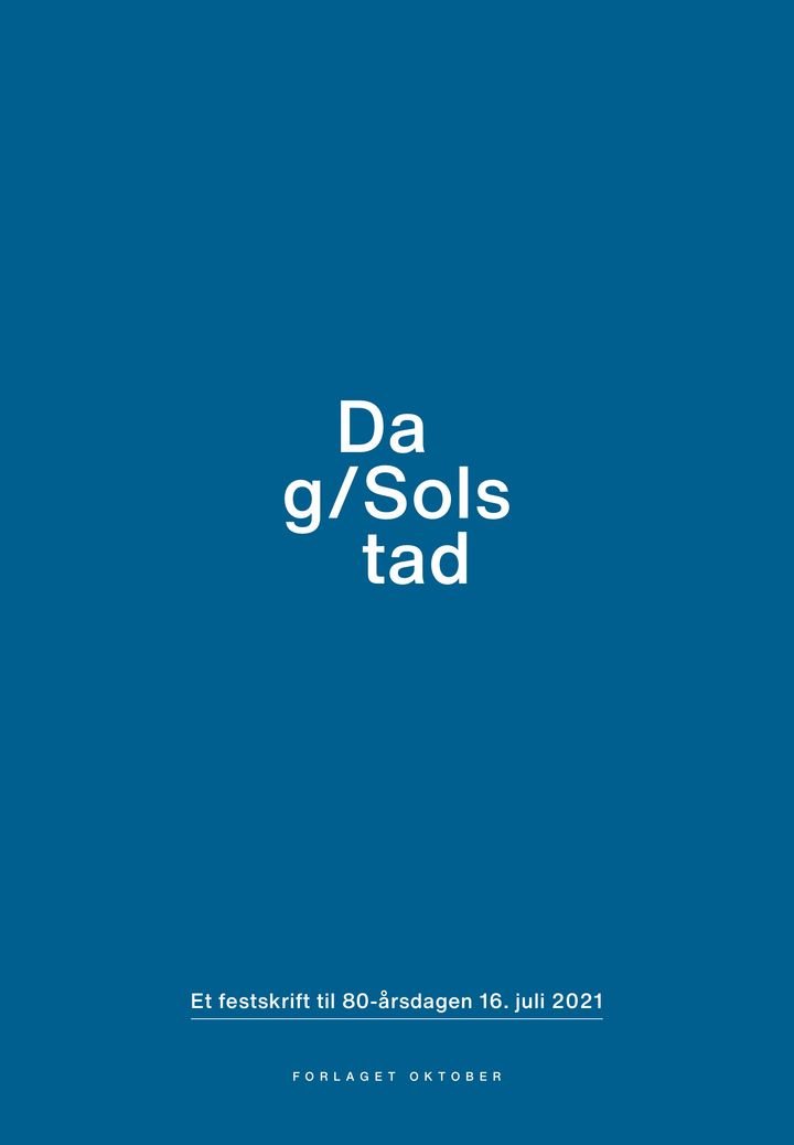 Dag Solstad - et festskrift til 80-årsdagen 16. juli 2021