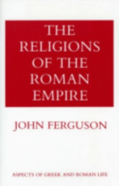 The Religions of the Roman Empire