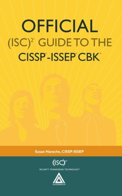 Official Isc 2 Guide to the Cissp-issep Cbk