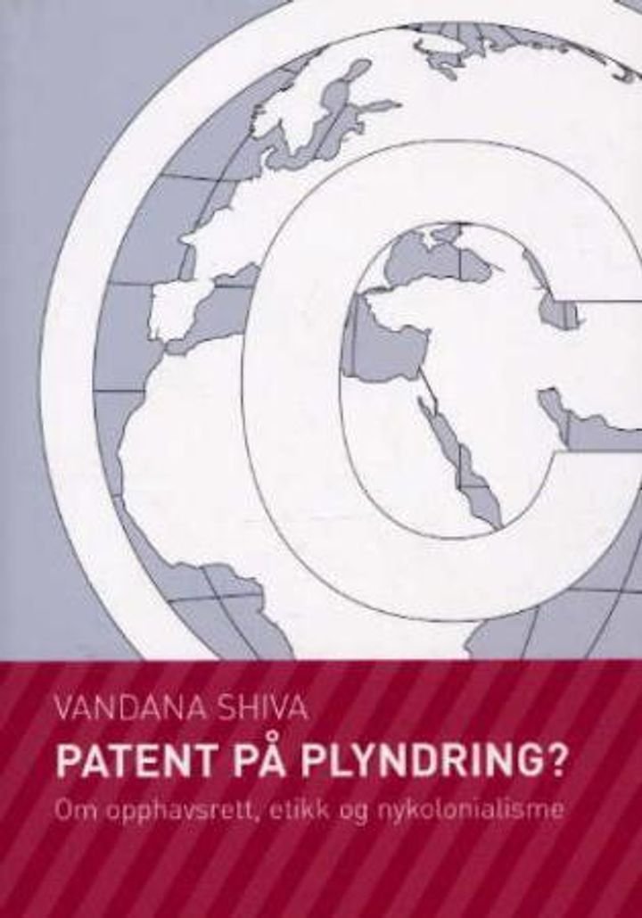 Patent på plyndring? - om opphavsrett, etikk og nykolonialisme