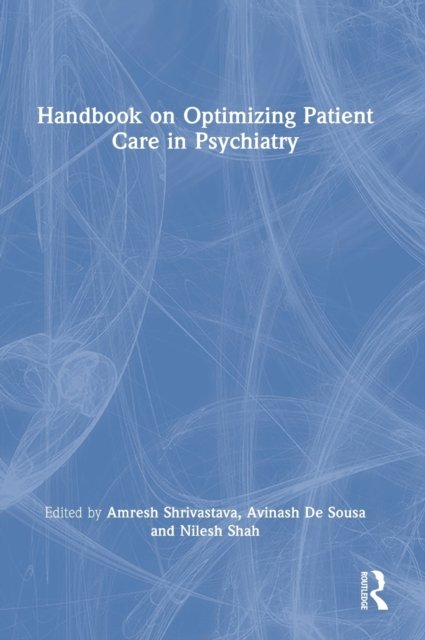 Handbook on Optimizing Patient Care in Psychiatry