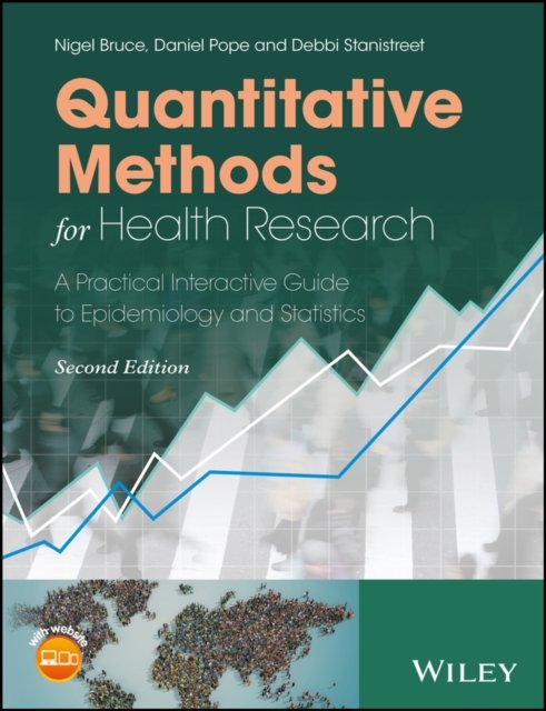 Quantitative Methods for Health Research – A Practical Interactive Guide to Epidemiology and Statistics
