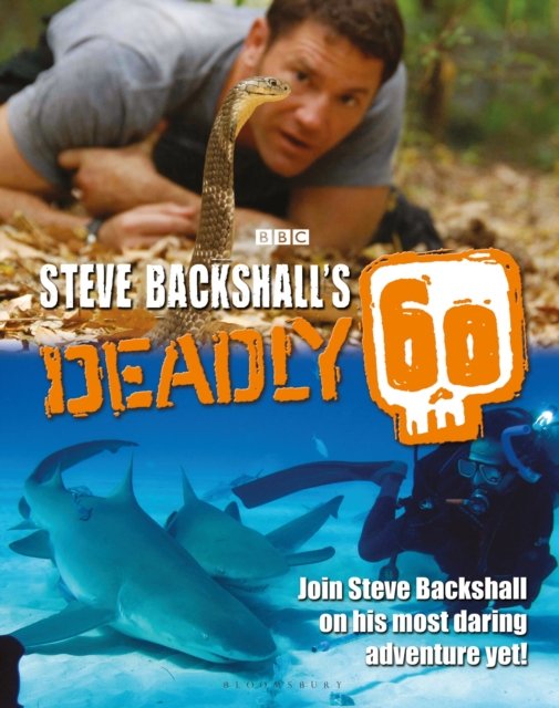 Steve Backshall''s Deadly 60