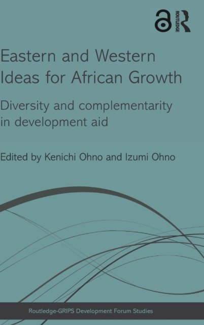 Eastern and Western Ideas for African Growth