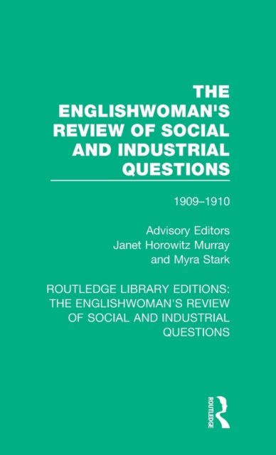 The Englishwoman's Review of Social and Industrial Questions