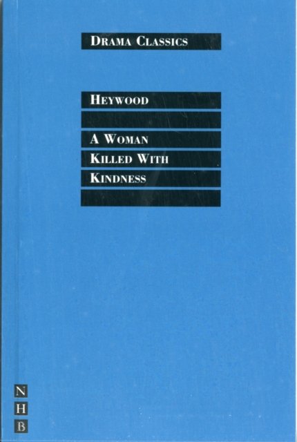 A Woman Killed with Kindness