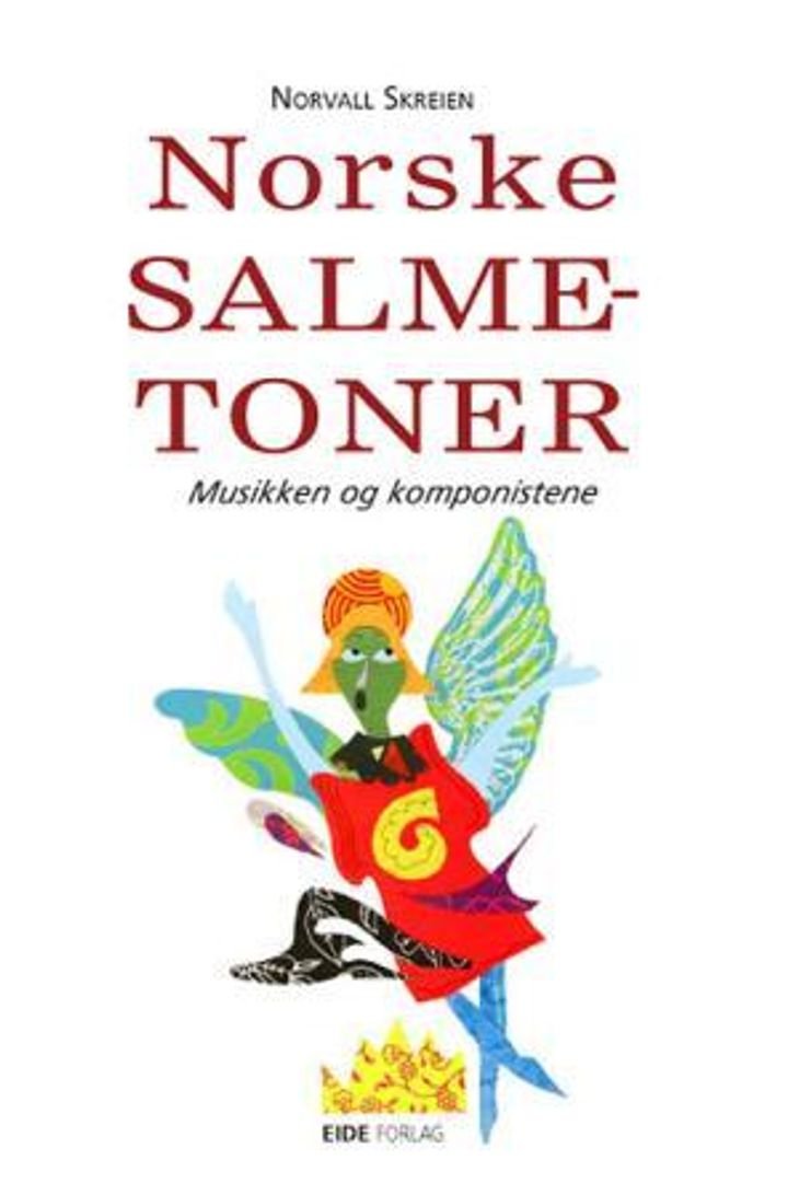Norske salmetoner - musikken og komponistene