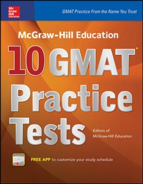 McGraw-Hill Education 10 GMAT Practice Tests