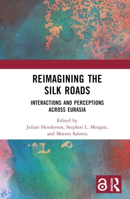 Reimagining the Silk Roads
