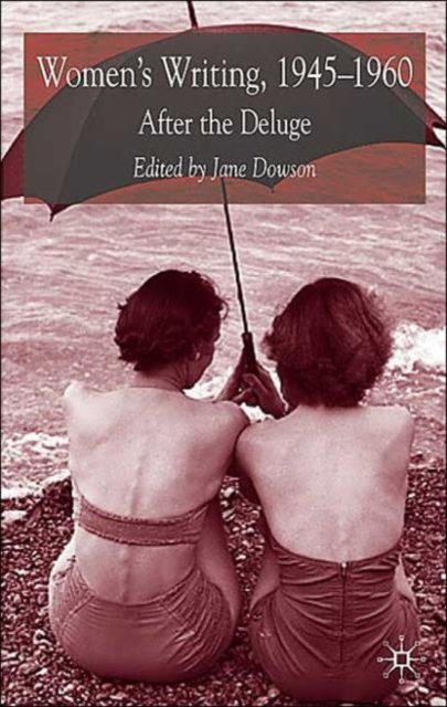 Women''s Writing, 1945-1960