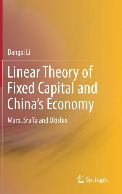 Linear Theory of Fixed Capital and China’s Economy