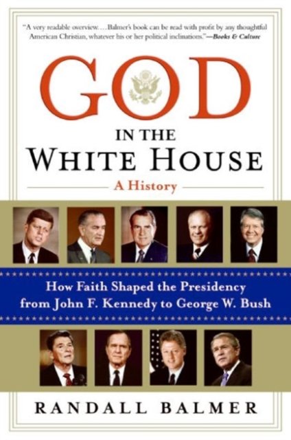 God in the White House: A History