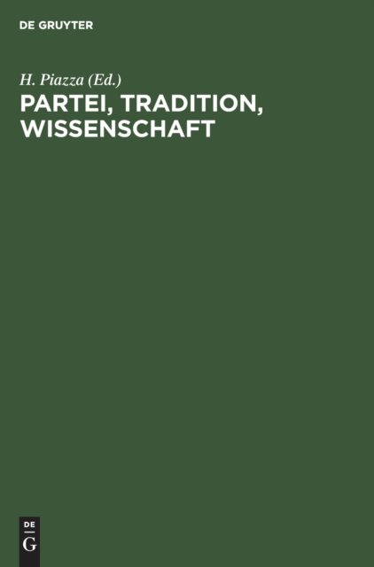 Partei, Tradition, Wissenschaft