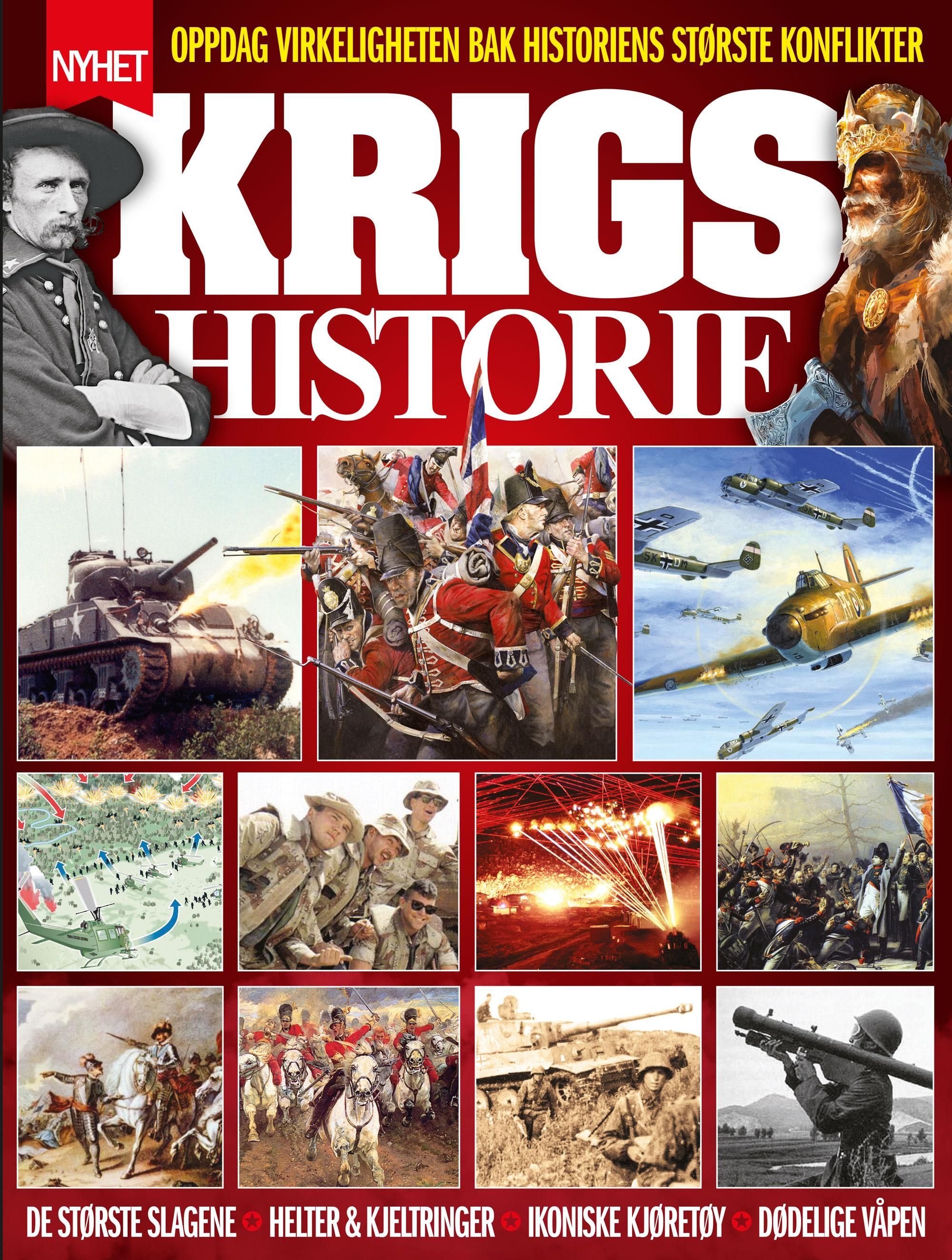Krigshistorie - de sanne historiene bak tidenes største konflikter
