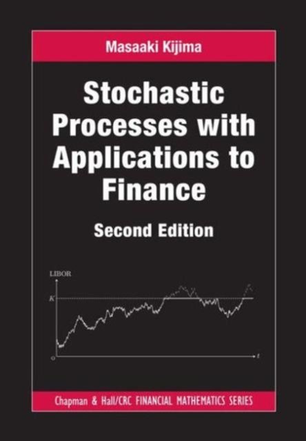 Stochastic Processes With Applications to Finance