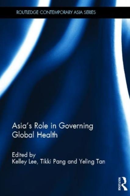 Asia's Role in Governing Global Health