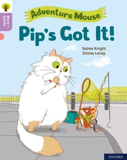 Oxford Reading Tree Word Sparks: Level 1+: Pip''s Got It!