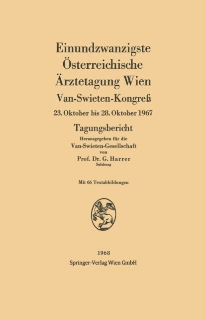 Einundzwanzigste Osterreichische Arztetagung Wien