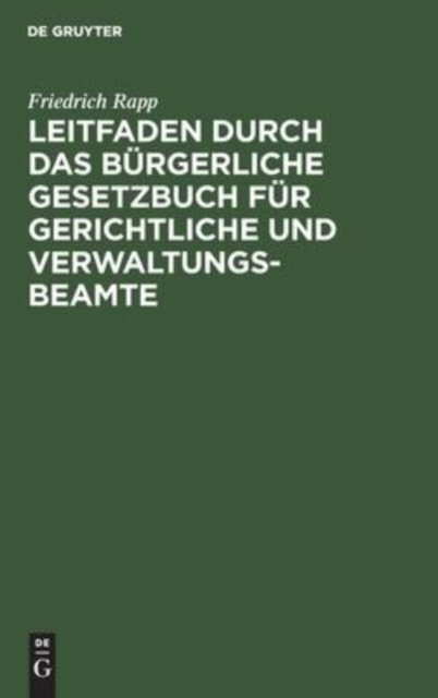 Leitfaden Durch Das Bürgerliche Gesetzbuch Für Gerichtliche Und Verwaltungs-beamte