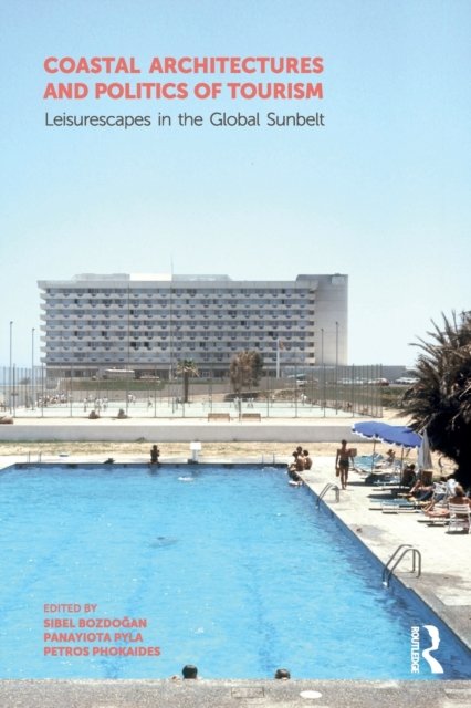 Coastal Architectures and Politics of Tourism