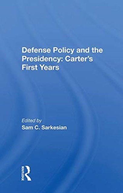 Defense Policy And The Presidency