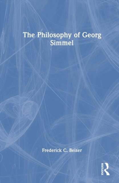 The Philosophy of Georg Simmel