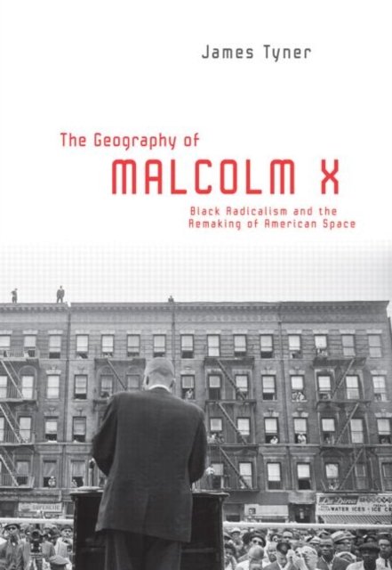 The Geography of Malcolm X