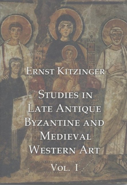 Studies in Late Antique, Byzantine and Medieval Western Art