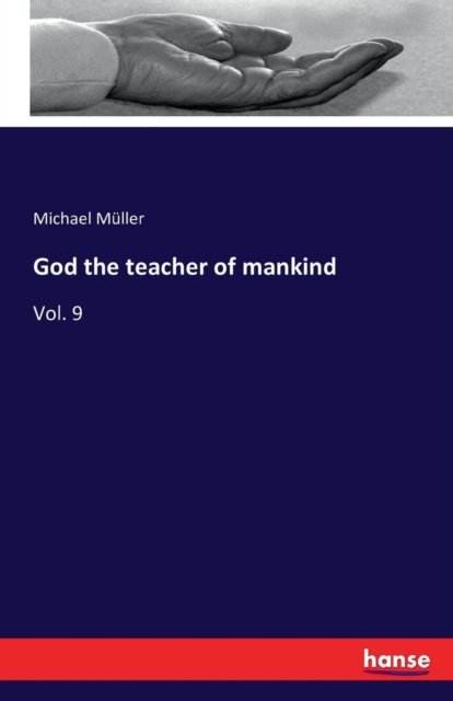 God the teacher of mankind