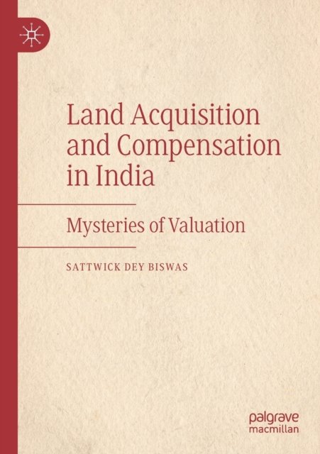 Land Acquisition and Compensation in India