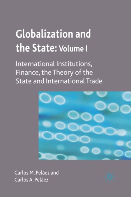 Globalization and the State: Volume I