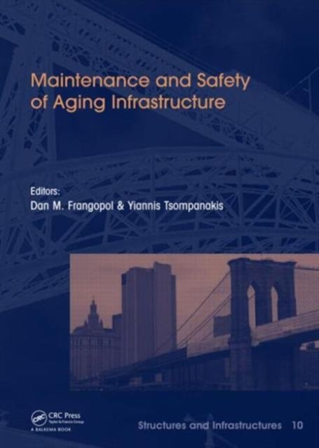 Maintenance and Safety of Aging Infrastructure
