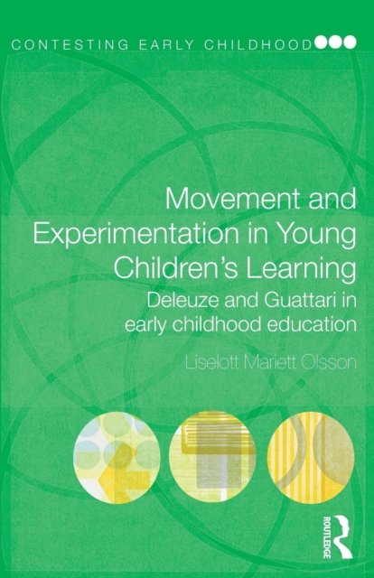 Movement and Experimentation in Young Children''s Learning