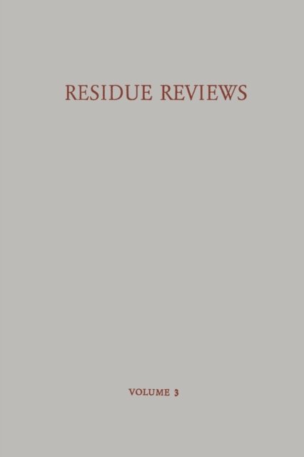 Residue Reviews / Ruckstands-Berichte