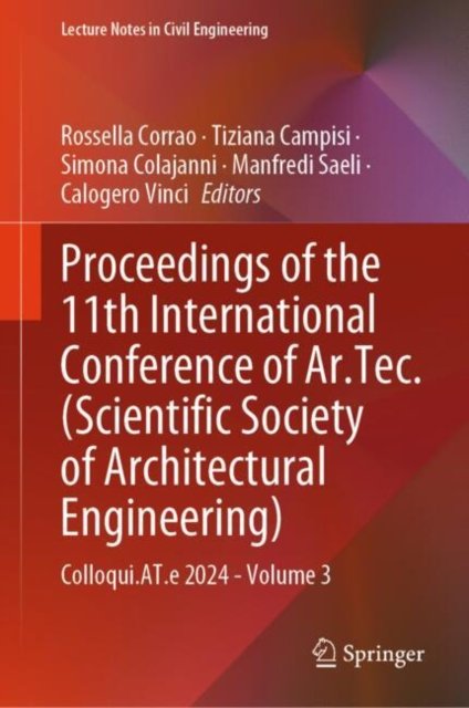 Proceedings of the 11th International Conference of Ar.tec. Scientific Society of Architectural Engineering