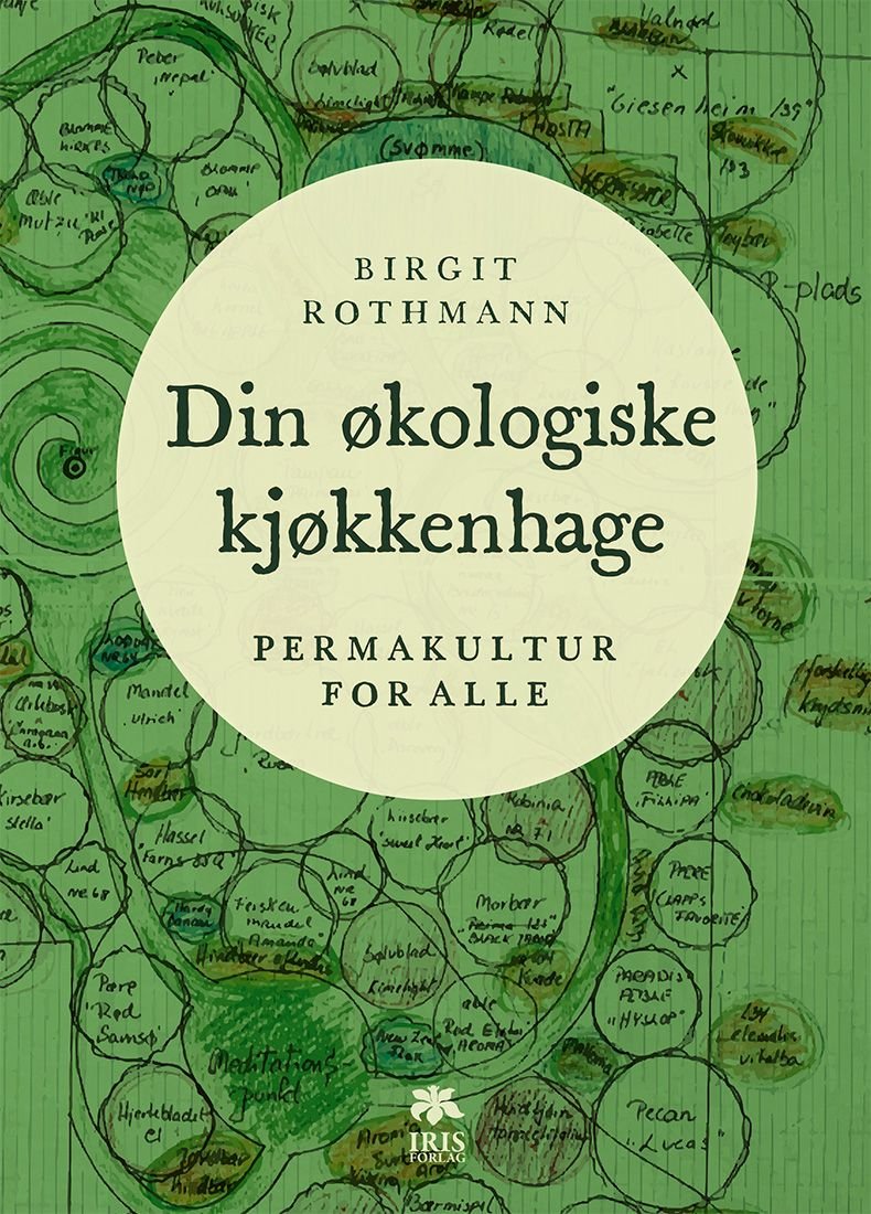 Din økologiske kjøkkenhage - permakultur for alle