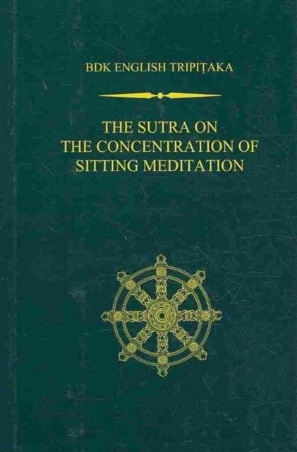 The Sutra on the Concentration of Sitting Meditation