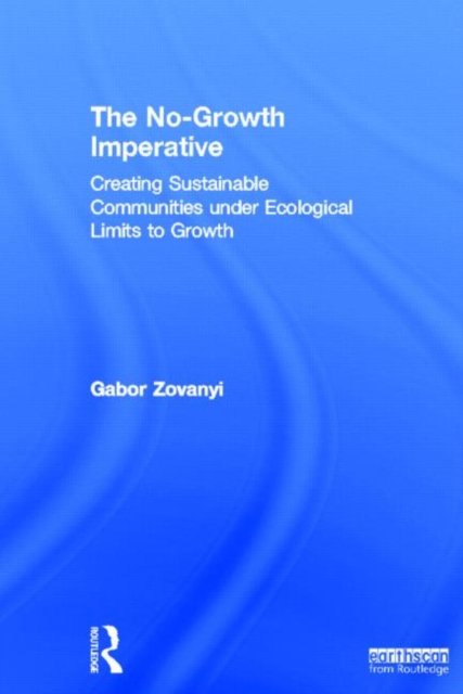 The No-Growth Imperative