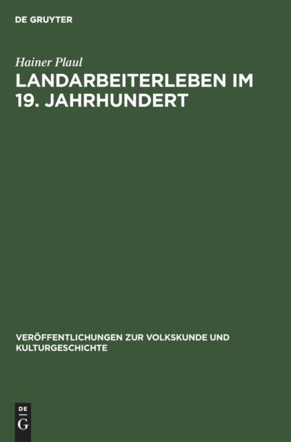 Landarbeiterleben Im 19. Jahrhundert