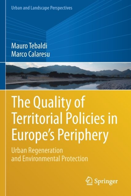 The Quality of Territorial Policies in Europe''s Periphery
