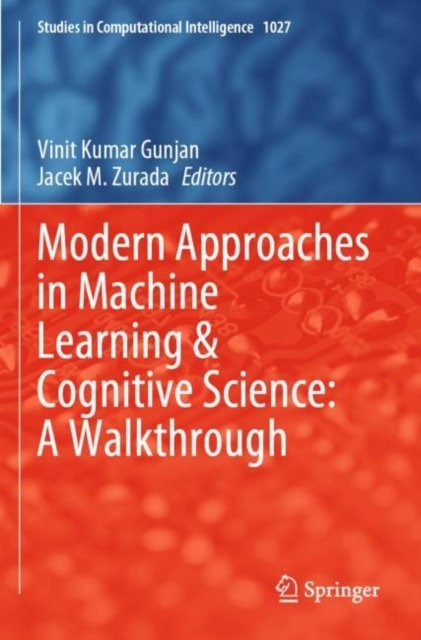 Modern Approaches in Machine Learning & Cognitive Science: A Walkthrough