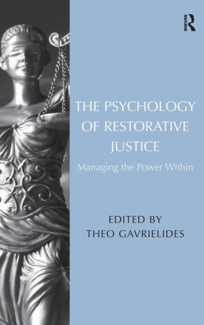 The Psychology of Restorative Justice
