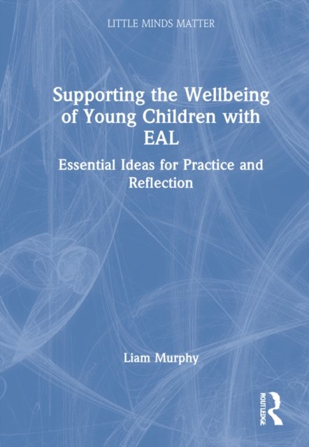 Supporting the Wellbeing of Young Children with EAL