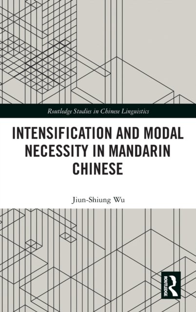 Intensification and Modal Necessity in Mandarin Chinese