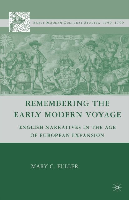 Remembering the Early Modern Voyage